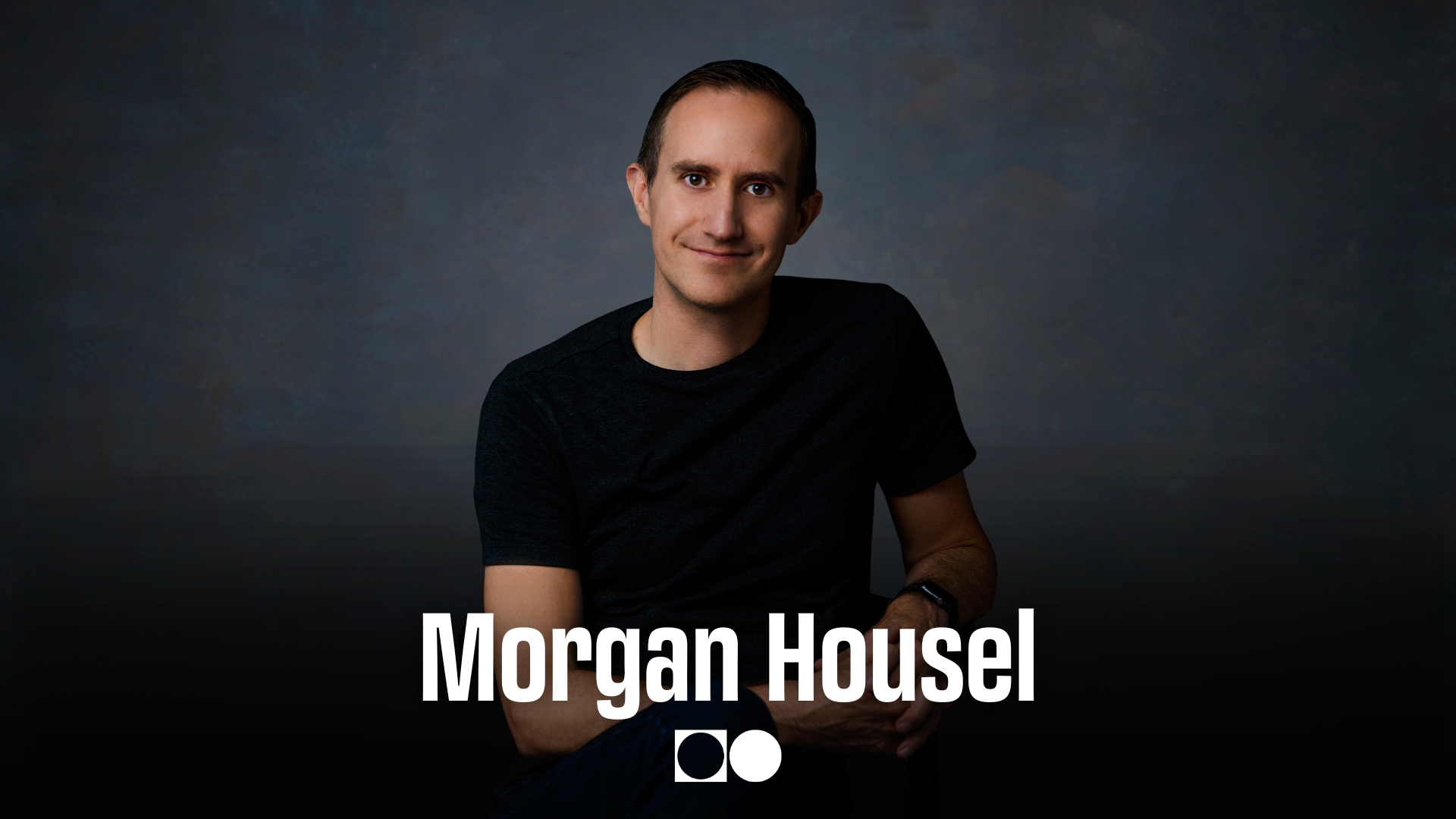 553: The Only Financial Advice You’ll Ever Need | Morgan Housel ...